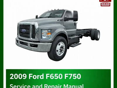 2009 Ford F650 F750 repair manual