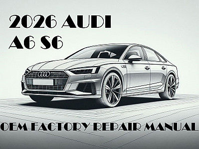 2026 Audi A6 repair manual