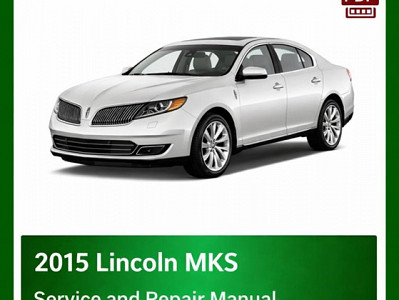 2015 Lincoln MKS repair manual