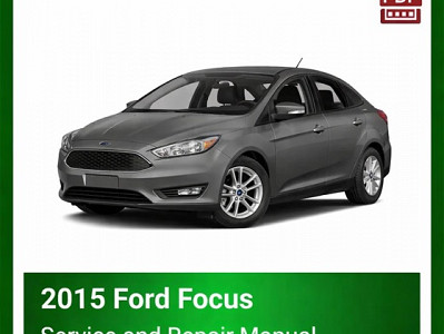 2015 Ford Focus repair manual
