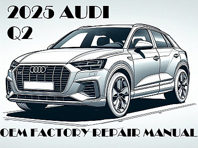 2025 Audi Q2 repair manual