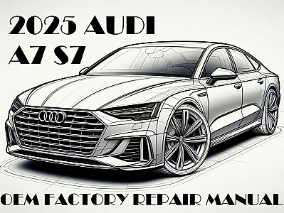 2025 Audi A7 repair manual