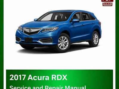 2017 Acura RDX repair manual - VIN specific
