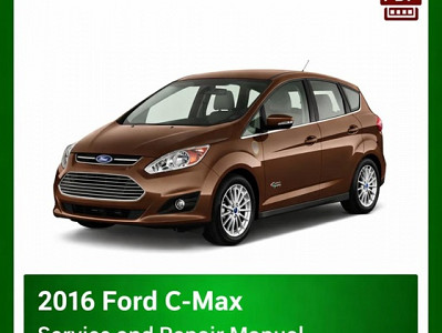 2016 Ford C-Max repair manual