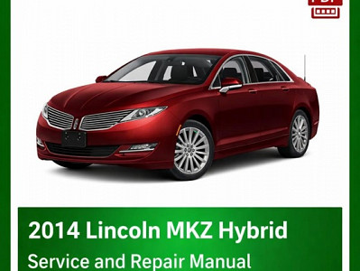 2014 Lincoln MKZ Hybrid repair manual