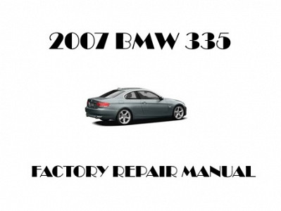 2007 BMW 335 repair manual