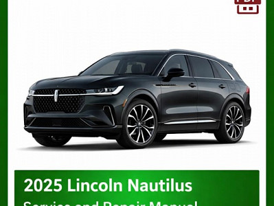 2025 Lincoln Nautilus repair manual