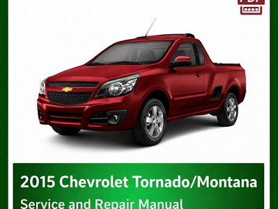 2015 Chevrolet Tornado/Montana repair manual