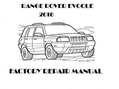 2016 Range Rover Evoque repair manual