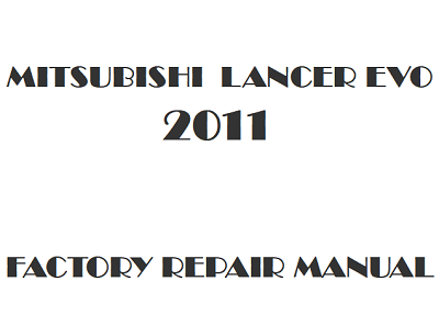 2011 Mitsubishi Lancer Evolution repair manual