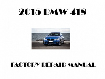 2015 BMW 418 repair manual