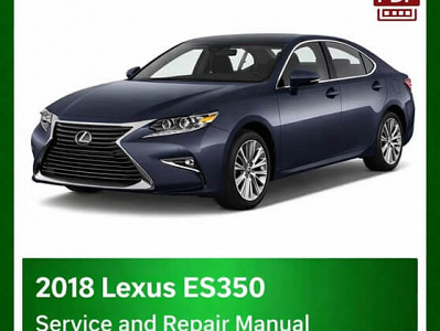 2018 Lexus ES350 repair manual - VIN specific PDF