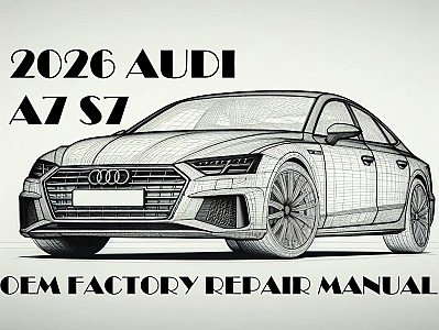 2026 Audi A7 repair manual