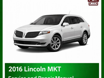 2016 Lincoln MKT repair manual