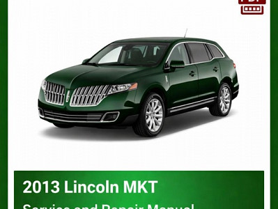 2013 Lincoln MKT repair manual
