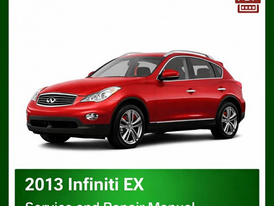 2013 Infiniti EX Repair Manual - VIN specific
