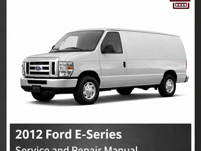 2012 Ford E-Series repair manual