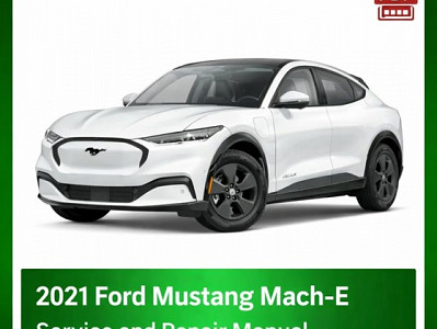 2021 Ford Mustang Mach-E repair manual