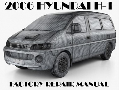 2006 Hyundai H-1 repair manual
