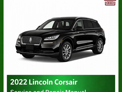 2022 Lincoln Corsair repair manual