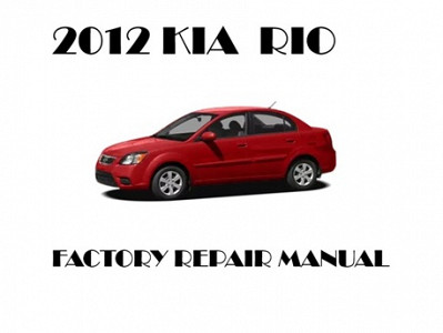2012 Kia Rio repair manual