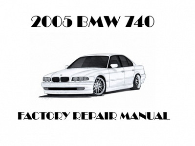 2005 BMW 740 repair manual