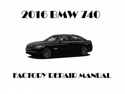 2016 BMW 740 repair manual