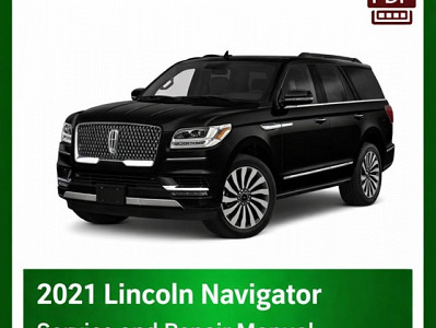 2021 Lincoln Navigator repair manual
