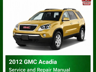 2012 GMC Acadia repair manual