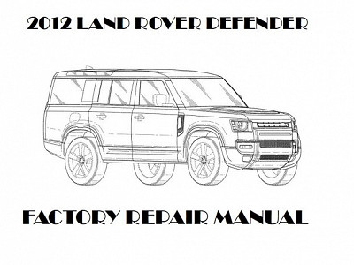 2012 Land Rover Defender repair manual