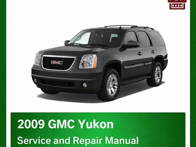 2009 GMC Yukon repair manual