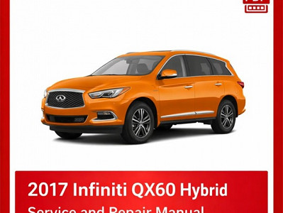 2017 Infiniti QX60 Hybrid Repair Manual