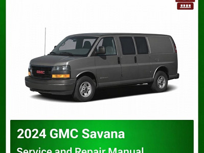 2024 GMC Savana repair manual