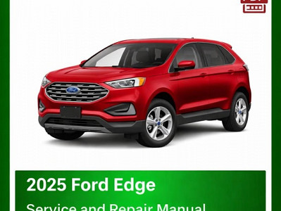2025 Ford Edge repair manual