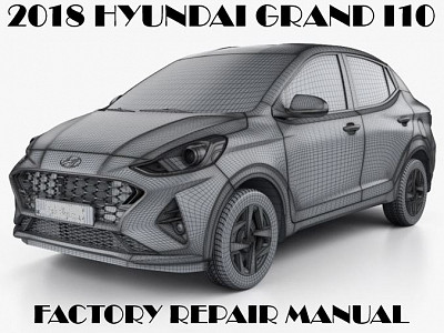2018 Hyundai Grand i10 repair manual