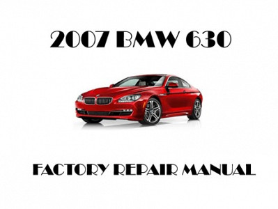 2007 BMW 630 repair manual