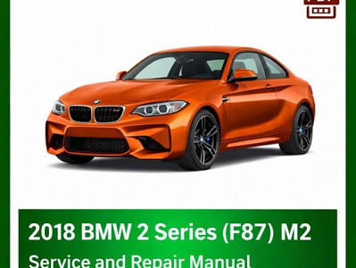 2018 BMW 2 Series M2 (F87) repair manual