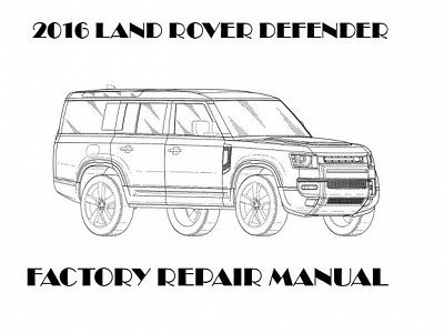2016 Land Rover Defender repair manual