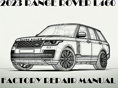 2023 New Range Rover L460 repair manual