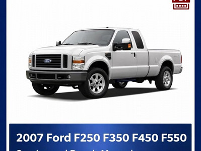 2007 Ford F250 F350 F450 F550 repair manual