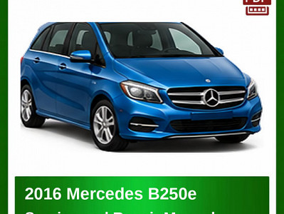 2016 Mercedes B250e repair manual