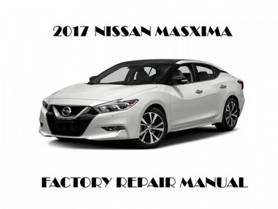 2017 Nissan Maxima repair manual