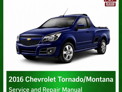 2016 Chevrolet Tornado/Montana repair manual