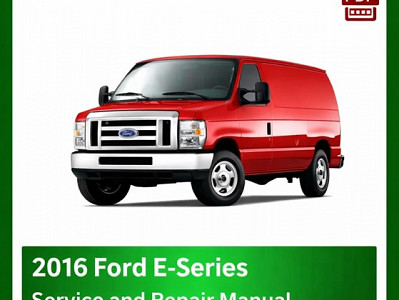 2016 Ford E-Series repair manual