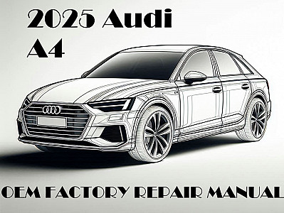 2025 Audi A4 repair manual