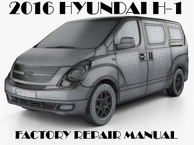 2016 Hyundai H-1 repair manual