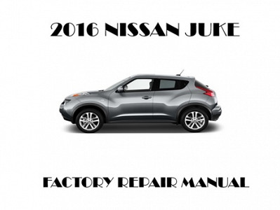 2016 Nissan Juke repair manual