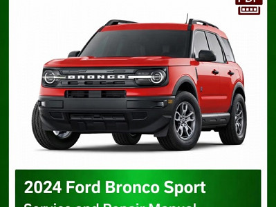 2024 Ford Bronco Sport repair manual