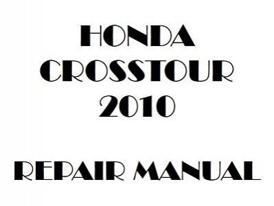 2010 Honda CROSSTOUR repair manual
