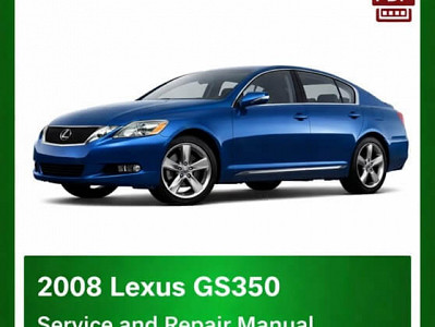 2008 Lexus GS350 repair manual - VIN specific PDF